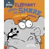 KNYGA Sue Graves Behaviour Matters: Elephant Learns to Share - A book about sharing