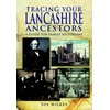 KNYGA Sue Wilkes Tracing Your Lancashire Ancestors: A Guide for Family Historians
