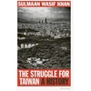 KNYGA Sulmaan Wasif Khan Struggle for Taiwan, A History