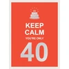 KNYGA Summersdale Keep Calm You're Only 40