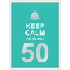 KNYGA Summersdale Keep Calm You're Only 50