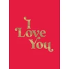KNYGA Summersdale Publishers I Love You, Romantic Quotes for the One You Love