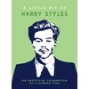KNYGA Summersdale Publishers Little Bit of Harry Styles, An Unofficial Celebration of a Modern Icon