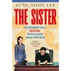 KNYGA Sung Yoon Lee Sister, The extraordinary story of Kim Yo Jong, the most powerful woman in North Korea