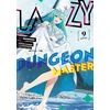 KNYGA Supana Onikage Lazy Dungeon Master (Manga) Vol. 9