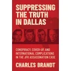 KNYGA Charles Brandt Suppressing the Truth in Dallas