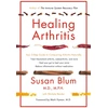 KNYGA Susan Blum Arthritis, Your 3-Step Guide to Conquering Arthritis Naturally