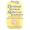 KNYGA Susan Heim Chicken Soup for the Soul: Devotional Stories for Mothers and Grandmothers