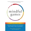 KNYGA Susan Kaiser Greenland Mindful Games