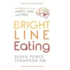 KNYGA Susan Peirce Thompson Bright Line Eating