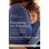 KNYGA Susan Stiffelman Parenting with Presence
