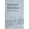KNYGA Susan Thomas Indebted Mobilities