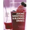KNYGA Suzannah Olivier Juicing, Smoothies &amp; Blended Drinks