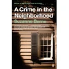 KNYGA Suzanne Berne Crime in the Neighborhood
