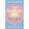 KNYGA Suzanne Giesemann Awakened Way, Making the Shift to a Divinely Guided Life