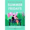 KNYGA Suzanne Rindell Summer Fridays, Fall in love with New York City in this feel-good summer romance