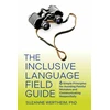 KNYGA Suzanne Wertheim Inclusive Language Field Guide