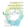 KNYGA Suzette Boon Coping with Trauma-Related Dissociation