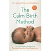 KNYGA Suzy Ashworth Calm Birth Method (Revised Edition)