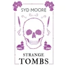 KNYGA Syd Moore Strange Tombs - An Essex Witch Museum Mystery