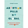 KNYGA Sydney Calkin Abortion Pills Go Global