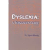 KNYGA Sylvia Moody Dyslexia: A Teenager's Guide