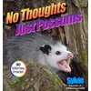 KNYGA Sylvie No Thoughts Just Possums