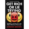 KNYGA Symeon Brown Get Rich or Lie Trying