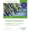 KNYGA Symond Burrows OCR A-level Physical Education Student Guide 3: Socio-cultural issues in physical activity and sport