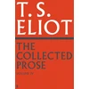 KNYGA T S Eliot Collected Prose of T.S. Eliot Volume 4