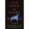 KNYGA Tade Thompson Far from the Light of Heaven