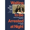 KNYGA Tahir Hamut Izgil Waiting to Be Arrested at Night, A Uyghur Poet's Memoir of China's Genocide