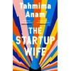 KNYGA Tahmima Anam Startup Wife