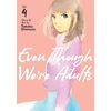 KNYGA Takako Shimura Even Though We're Adults Vol. 4