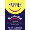 KNYGA Tal Ben-Shahar PhD Happier, No Matter What