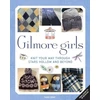 KNYGA Tanis Gray Gilmore Girls: The Official Knitting Book
