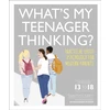 KNYGA Tanith Carey What's My Teenager Thinking?