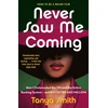 KNYGA Tanya Smith Never Saw Me Coming, How I Outsmarted the FBI and the Entire Banking System—and Pocketed $40 Million