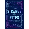 KNYGA Tara Isabella Burton Strange Rites