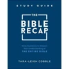 KNYGA Tara Leigh Cobble Bible Recap Study Guide – Daily Questions to Deepen Your Understanding of the Entire Bible
