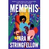 KNYGA Tara M Stringfellow Memphis, a vivid Southern debut paying tribute to an indelible family of females, longlisted for the Women's Prize for Fiction 2023