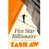 KNYGA Tash Aw Five Star Billionaire