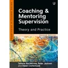 KNYGA Tatiana Bachkirova Coaching and Mentoring Supervision: Theory and Practice, 2e
