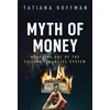 KNYGA Tatiana Koffman Myth of Money