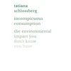 KNYGA Tatiana Schlossberg Inconspicuous Consumption