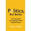 KNYGA Tatton Spiller Politics, But Better