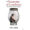 KNYGA Teal Swan Anatomy of Loneliness