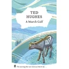 KNYGA Ted Hughes March Calf