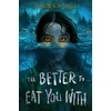 KNYGA Tehlor Kay Mejia Better to Eat You With