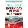 KNYGA Teju Cole Every Day is for the Thief